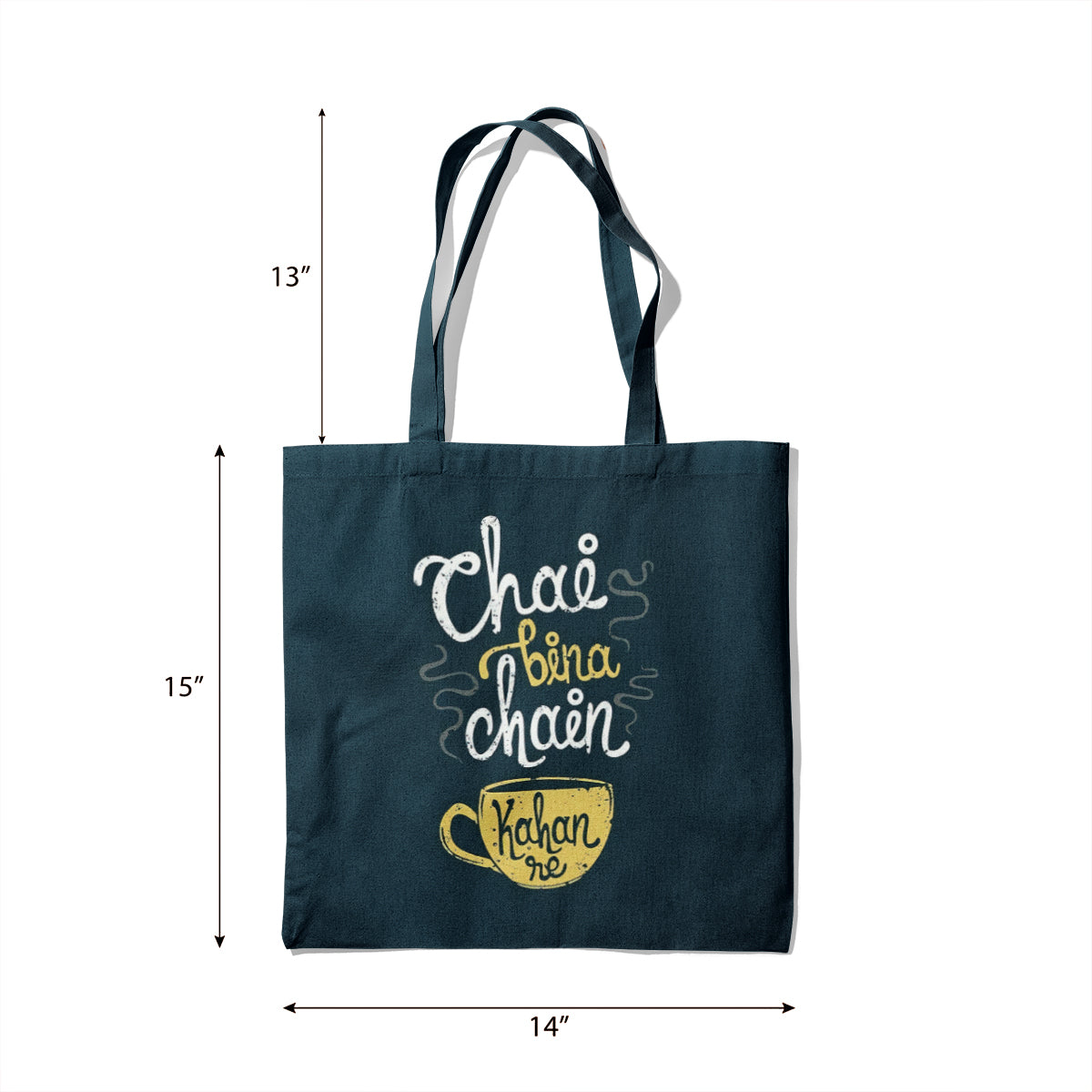 Chai Bina Chain Kaha Re Canvas Tote Bag