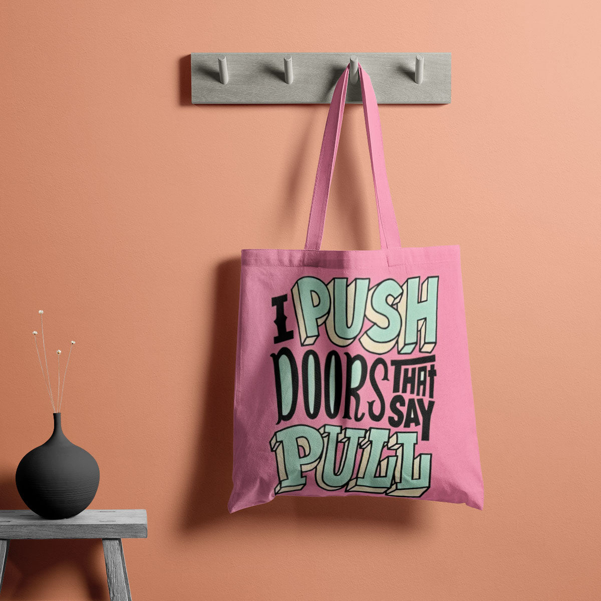 I Push Doors Canvas Tote Bag