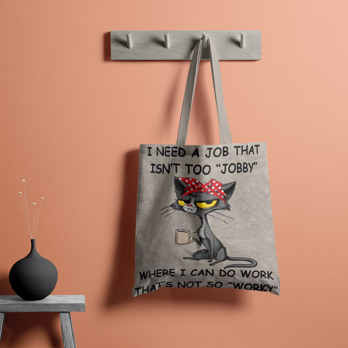 Not Too Jobby Cat Humor Tote Bag
