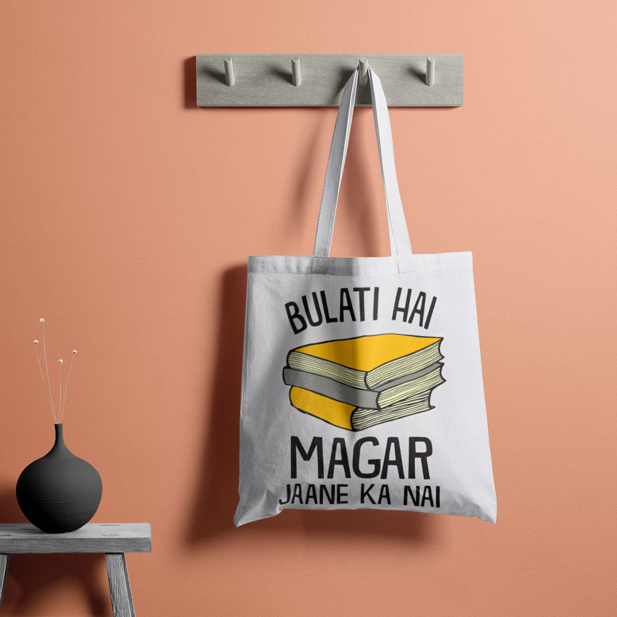 Bulati Hai Magar Jaane Ka Nai Canvas Tote Bag