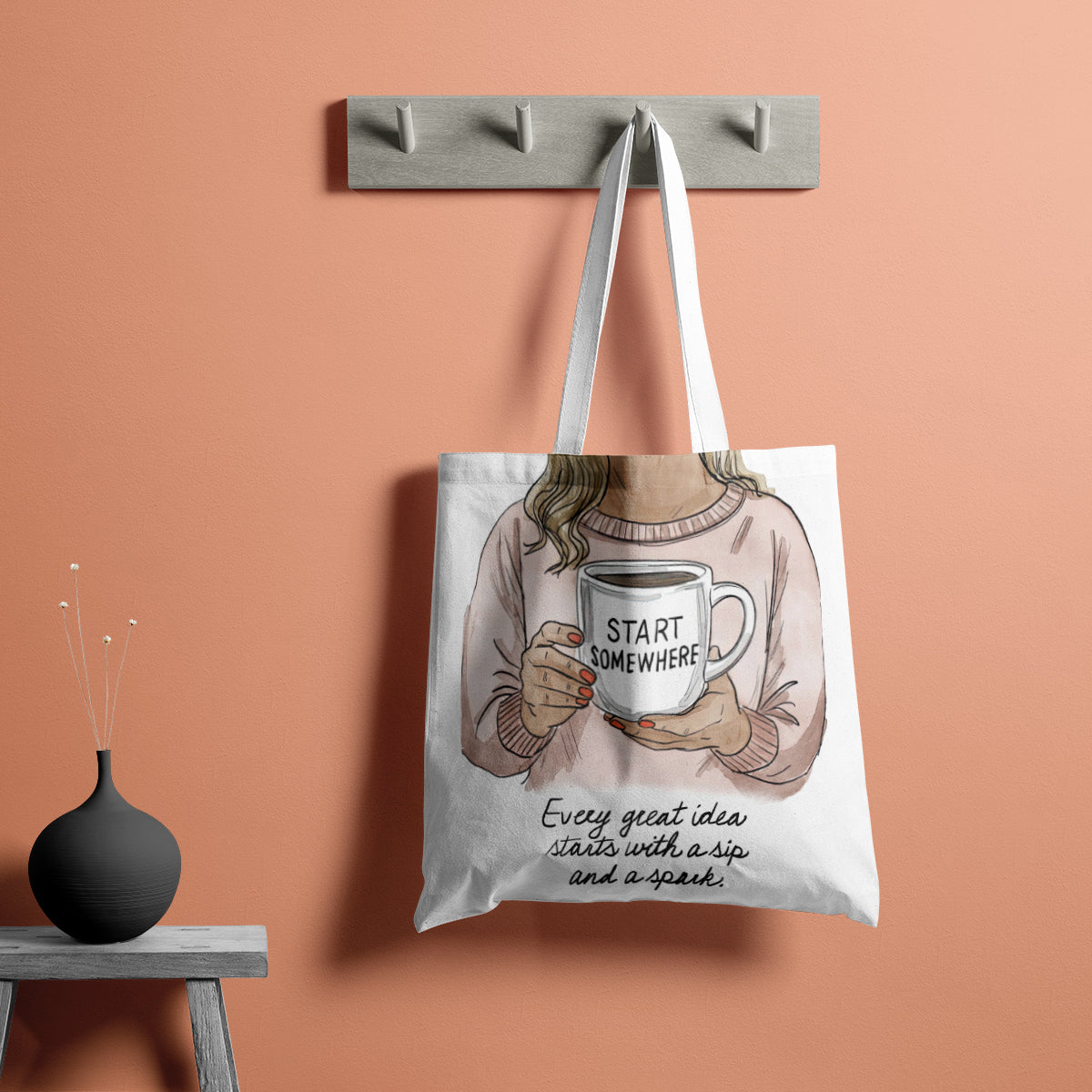Start Somewhere Coffee Motivation Tote Bag