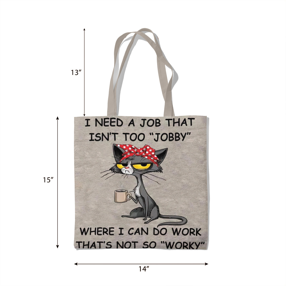 Not Too Jobby Cat Humor Tote Bag