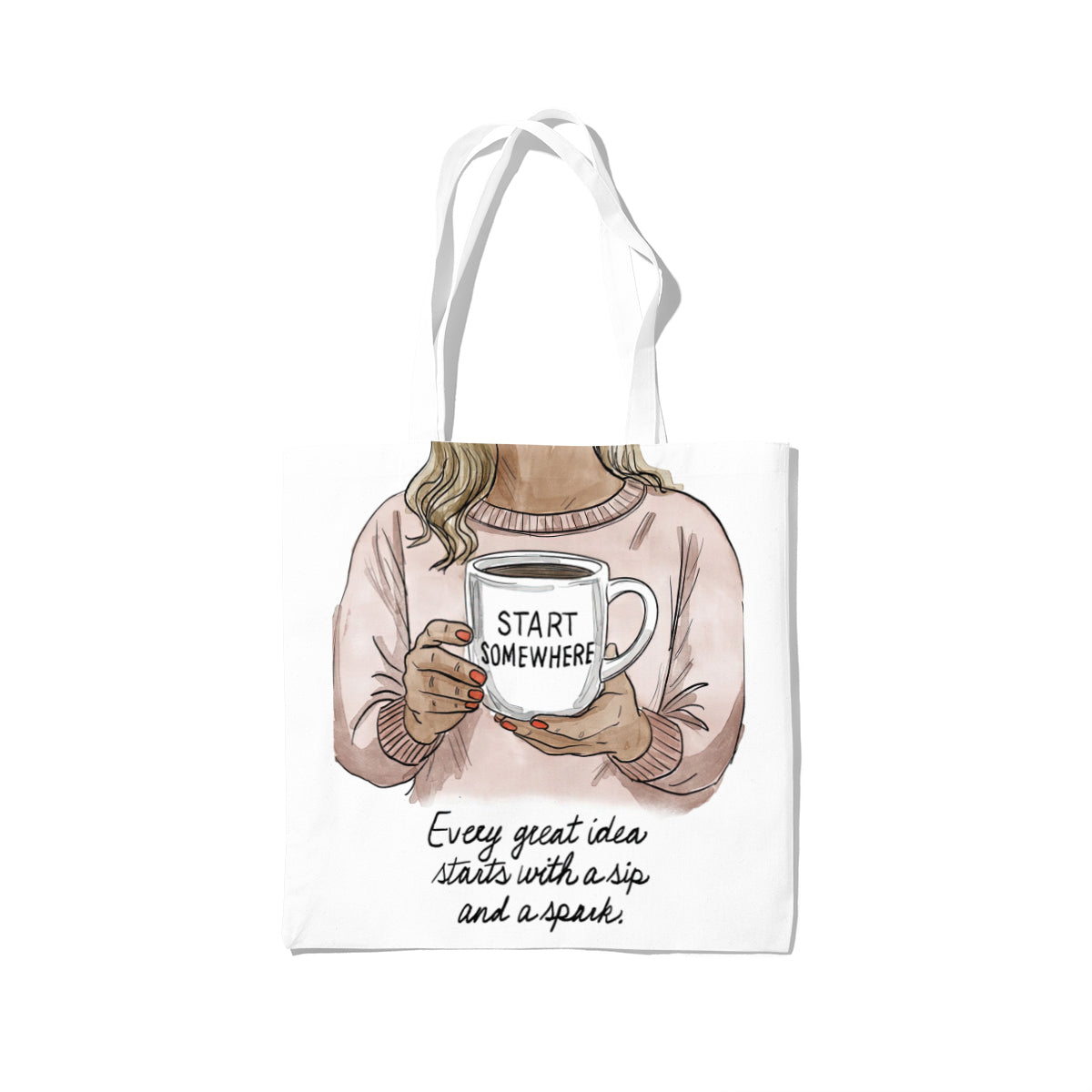 Start Somewhere Coffee Motivation Tote Bag