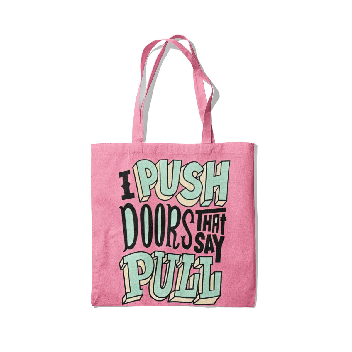 I Push Doors Canvas Tote Bag
