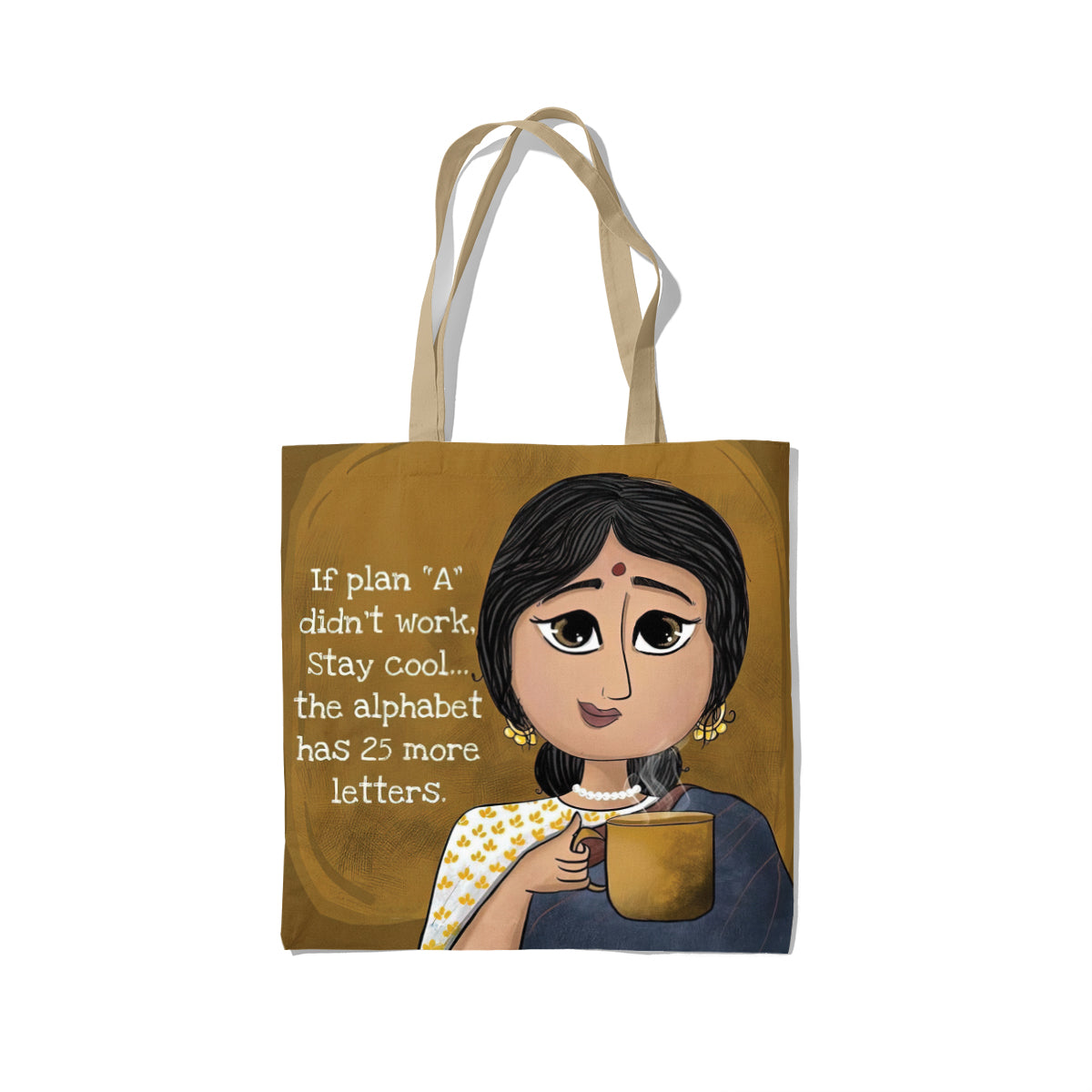 Alphabet Has 25 More Letters Quote Tote Bag