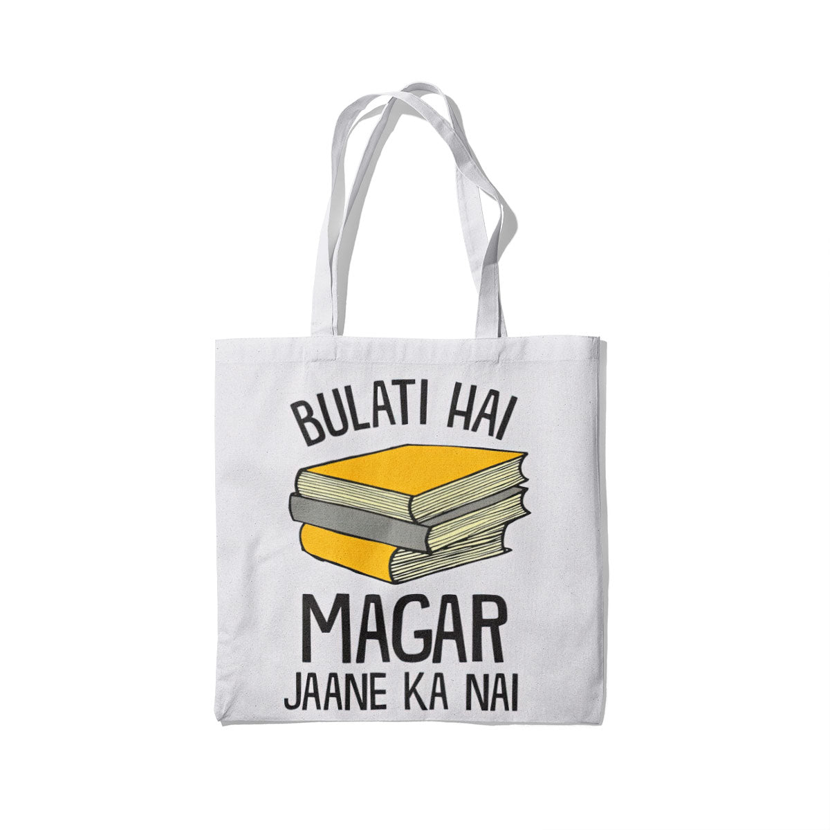 Bulati Hai Magar Jaane Ka Nai Canvas Tote Bag