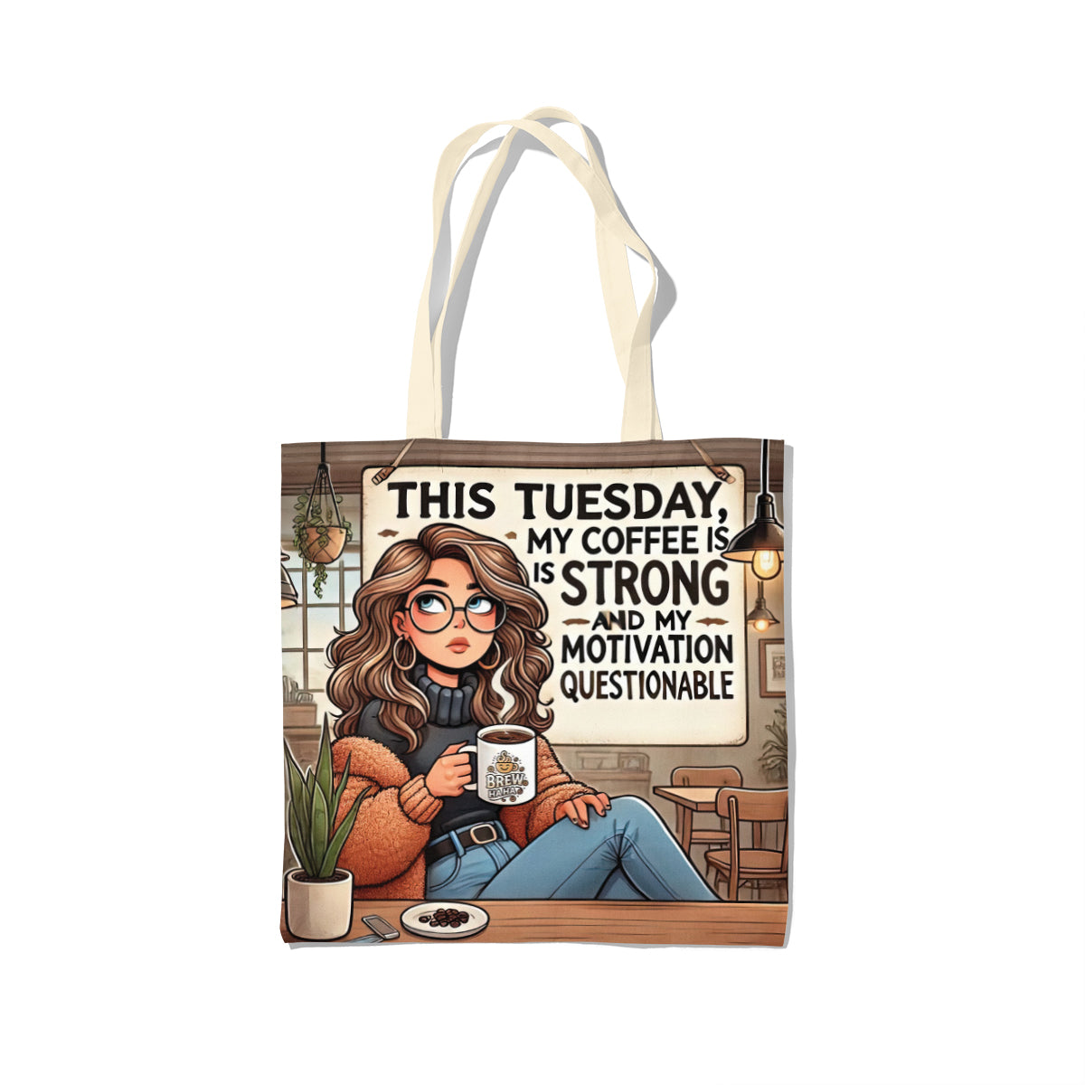 Strong Coffee Tuesday Humor Tote Bag