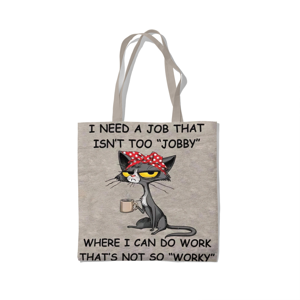 Not Too Jobby Cat Humor Tote Bag