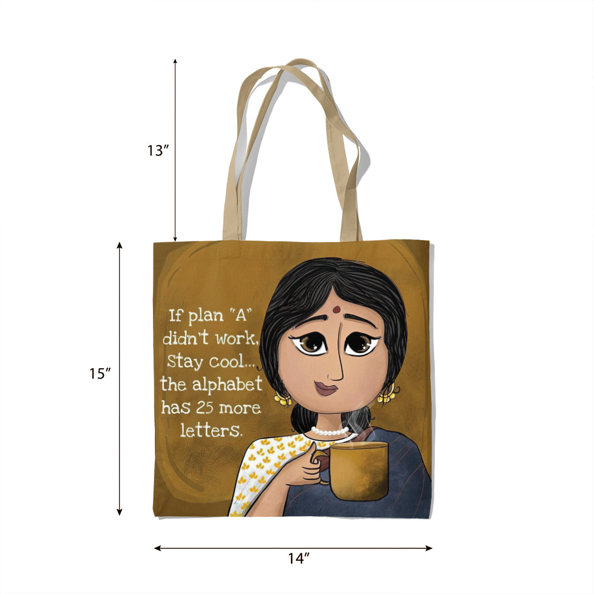 Alphabet Has 25 More Letters Quote Tote Bag