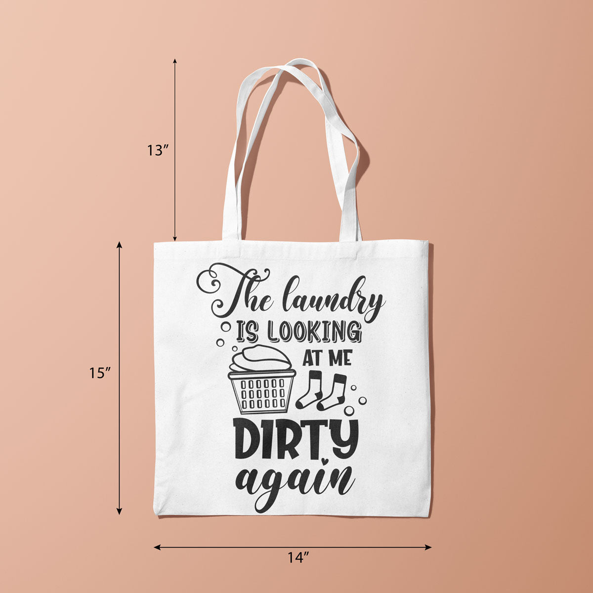 Canvas The laundry Is Looking At Me Dirty Again Color Oslo Grey Tote Bag