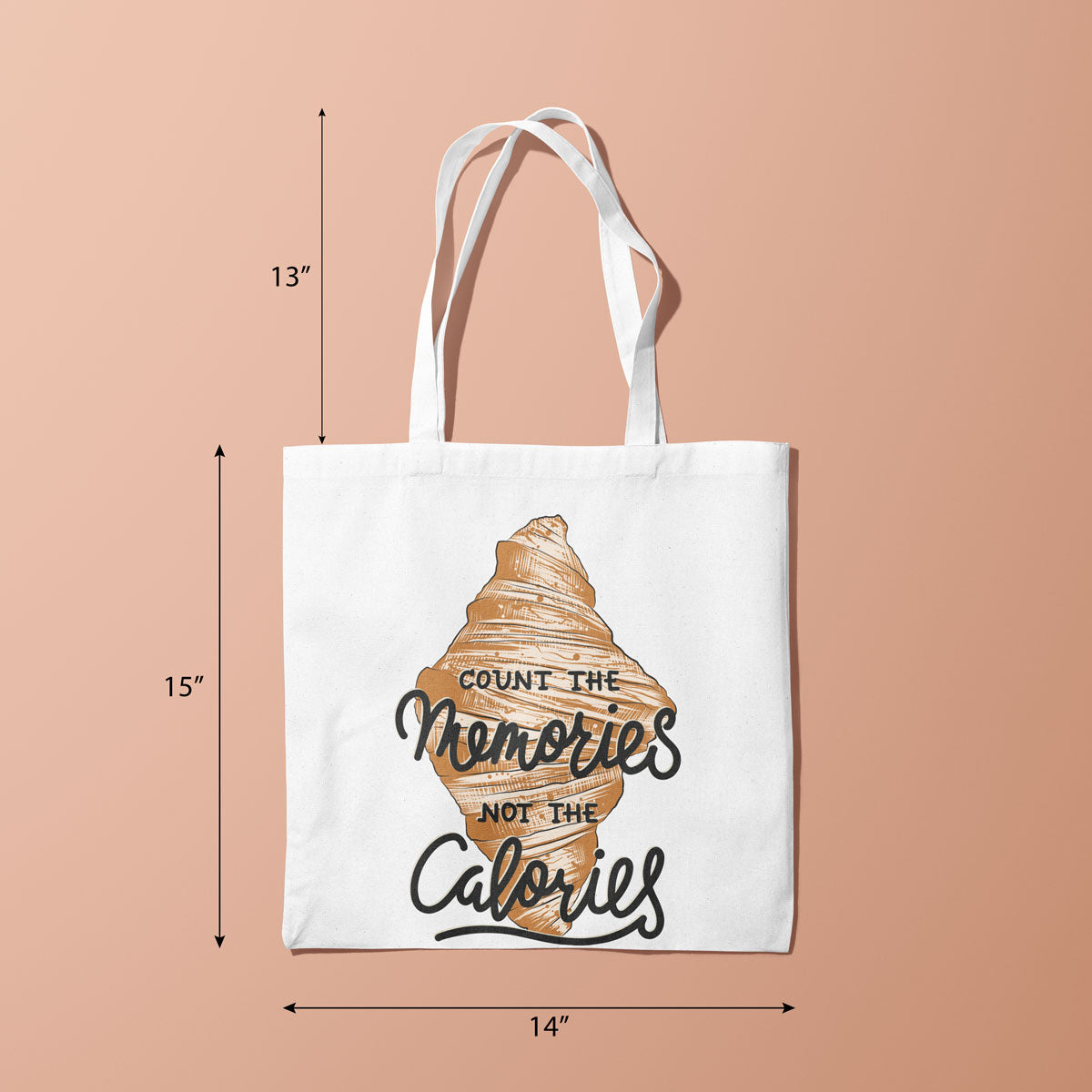 Canvas Count The Memories Not The Calories Color Aqua Haze Tote Bag