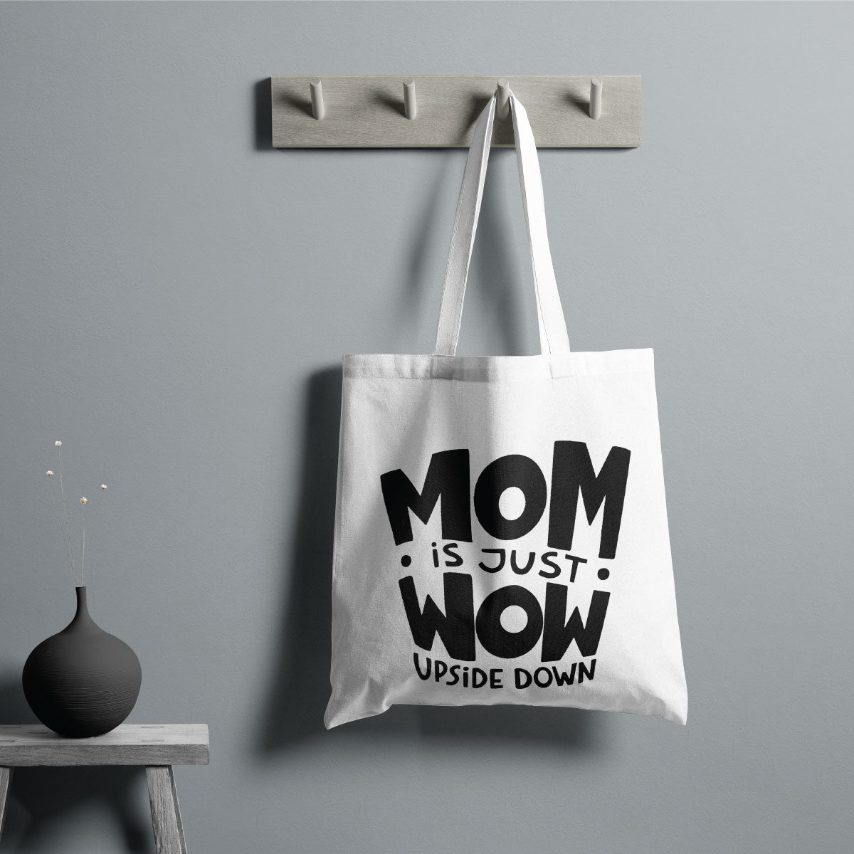 Canvas Mom Is Just Wow Upside Down Color Porcelain Tote Bag