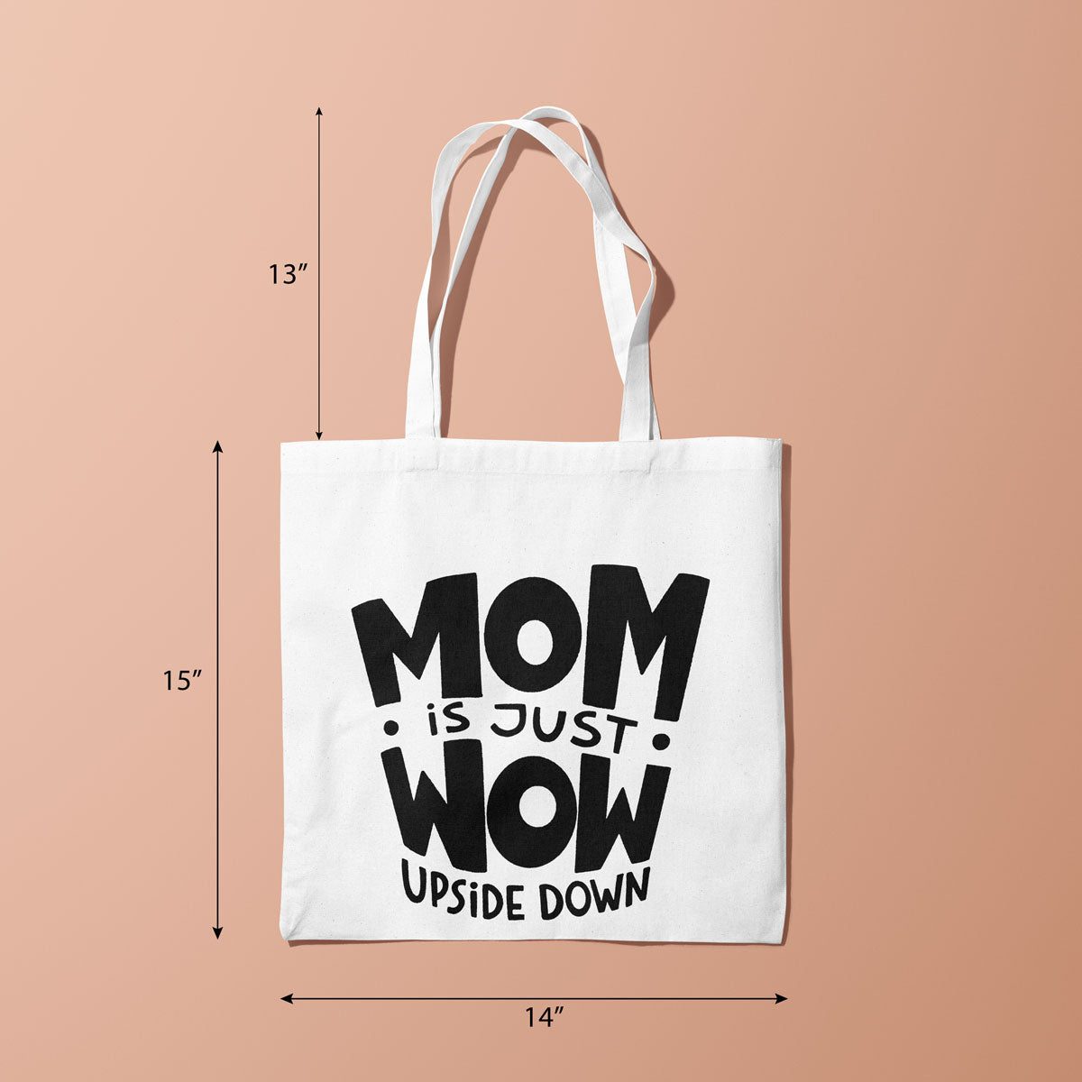 Canvas Mom Is Just Wow Upside Down Color Porcelain Tote Bag